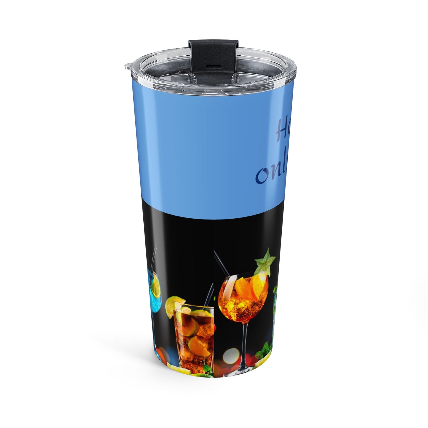 Funny Humorous Happy  Tumbler 20oz  can make others laugh good fun gift