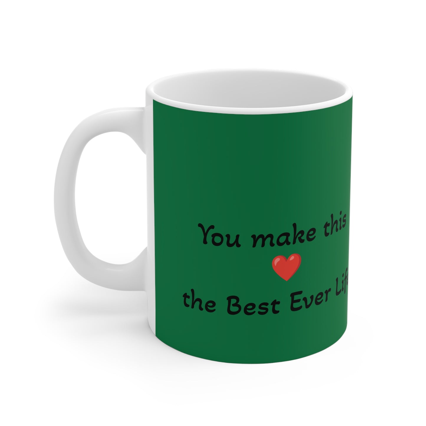Personalizable Best Life with special person, Fun, Loving,  Ceramic Mugs (11oz\15oz
