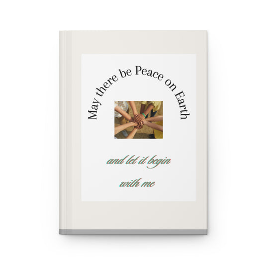 Let there be peace.  Hardcover Journal Matte